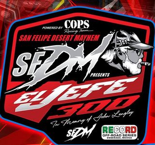 San Felipe Desert Mayhem El Jefe 300